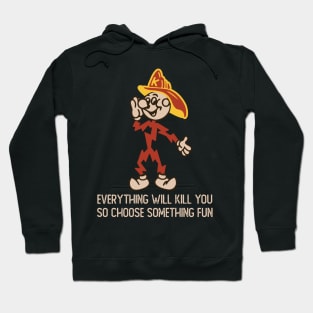 Enjoy Your Life Hoodie